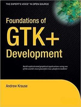 Foundations of GTK+ Development (Expert's Voice in Open Source) 214464267772 фото